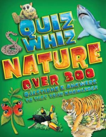 Quiz Whiz Nature by Daniel Gilpin