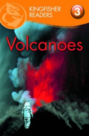 Kingfisher Readers: Level 3 Volcanoes by Claire Llewellyn