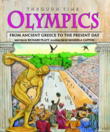 Through Time: Olympics by Richard Platt