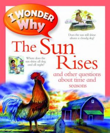 I Wonder Why The Sun Rises by Brenda Walpole