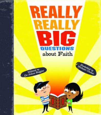 Really Really Big Questions About Faith by Julian Baggini