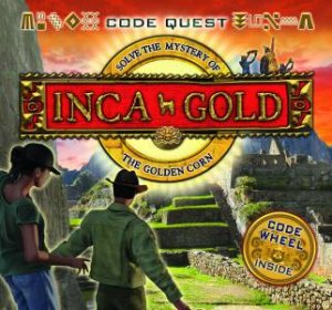 CodeQuest: Inca Gold by Anita Croy