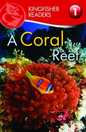 Kingfisher Readers: Level 1 Coral Reefs by Thea Feldman