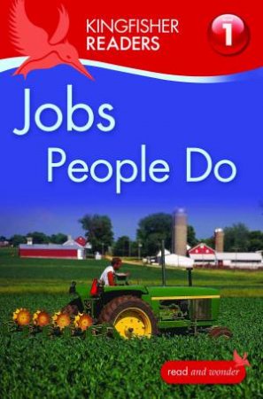 Kingfisher Readers: Level 1 Jobs People Do by Thea Feldman