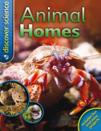 Discover Science: Animal Homes by Angela Wilkes