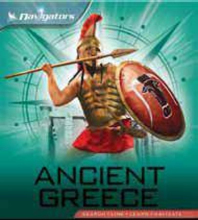 Navigators: Ancient Greece by Philip Steele