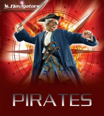 Navigators: Pirates by Peter Chrisp