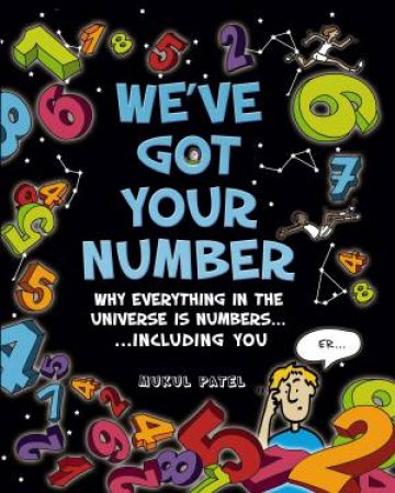 We've Got Your Number by Mukul Patel