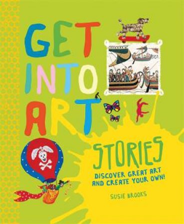 Get Into Art: Stories by Susie Brooks