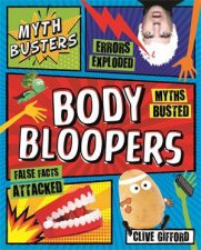 Myth Busters Body Bloopers