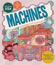 Everyday STEM Technology  Machines