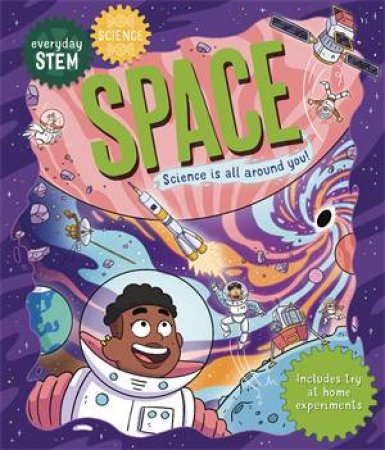 Everyday STEM Science – Space by Izzie Clarke