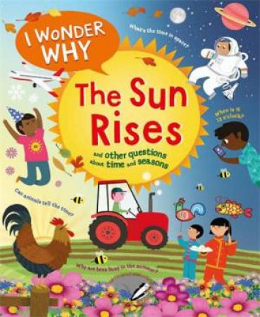 I Wonder Why The Sun Rises by Brenda Walpole & Marie-Eve Tremblay