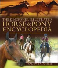 The Kingfisher Illustrated Horse  Pony Encyclopedia