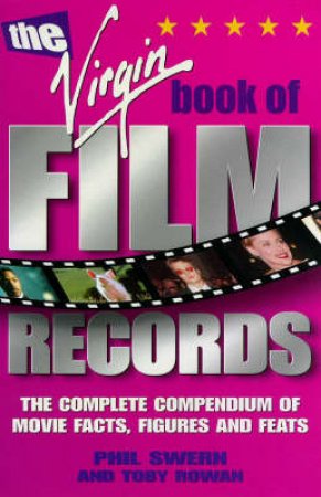 Virgin Book Of Film Records by Phil Swern & Toby Rowan