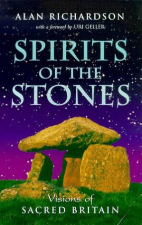 Spirits Of The Stones by Alan Richardson