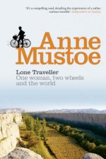 Lone Traveller One Woman Two Wheels  The World