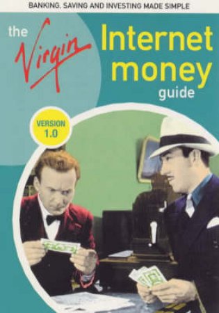 The Virgin Internet Money Guide by Guy Clapperton