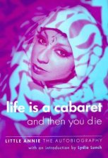 Life Is A Cabaret And Then You Die