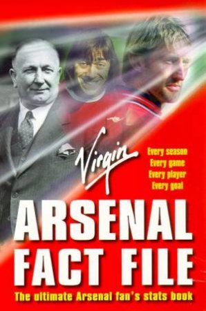 Arsenal Fact File by Bruce Smith