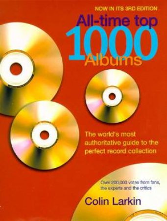 The All-Time Top 1000 Albums by Colin Larkin