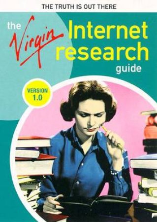 The Virgin Internet Research Guide by Simon Crerar