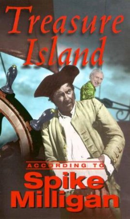 Treasure Island According To Spike Milligan by Spike Milligan