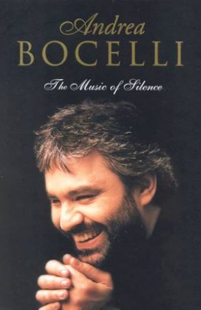 The Music Of Silence by Andrea Bocelli