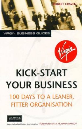 Kick Start Your Business by Robert Craven