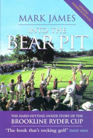 Into The Bear Pit by Mark James