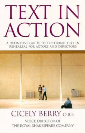 Text In Action by Cicely Berry