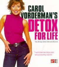 Carol Vordermans Detox For Life The 28Day Detox Diet And Beyond