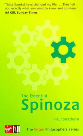 Virgin Philosophers: The Essential Spinoza by Paul Strathern