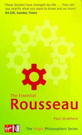 Virgin Philosophers: The Essential Rousseau by Paul Strathern