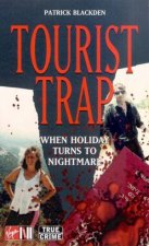 Tourist Trap When Holiday Turns To Nightmare