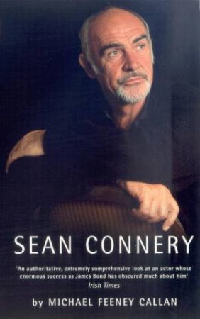 Sean Connery by Michael Feeney Callan