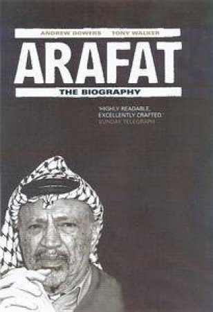 Arafat: The Biography by Andrew Gowers