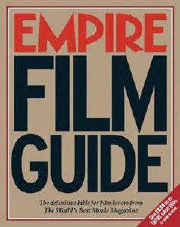 The Empire Film Guide by The Empire Magazine Team