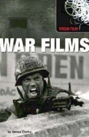 Virgin Film: War Films by James Clarke