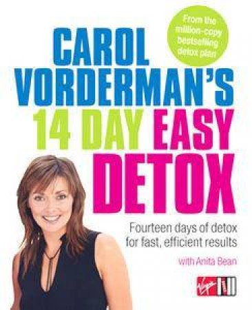 Carol Vorderman's 14 Day Easy Detox by Carol Vorderman & Anita  Bean