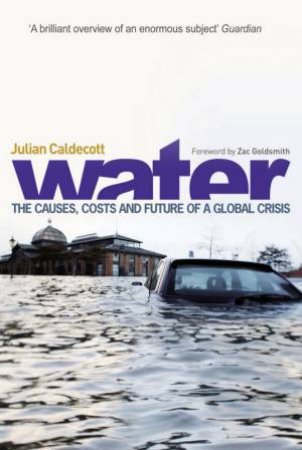 Water: Life in Every Drop by Julian Caldecott