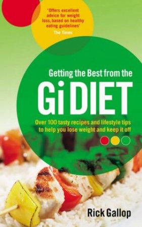 Getting The Best From The G I Diet by Rick Gallop