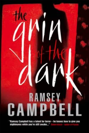 The Grin Of The Dark by Ramsey Campbell