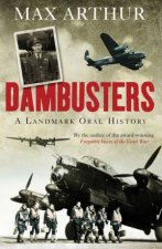 Dambusters A Landmark Oral History