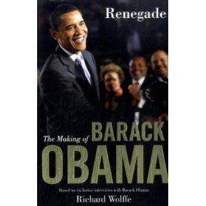 The Making of Barack Obama by Richard Wolffe