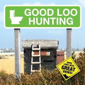 Good Loo Hunting by Luke Barclay