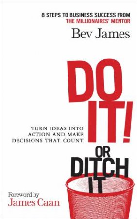 Do It! or Ditch It by Bev James