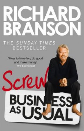 Screw Business As Usual By Richard Branson 9780753540596