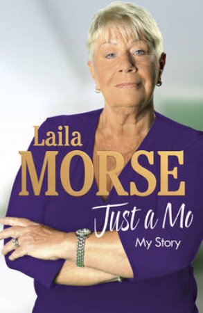 Laila Morse Autobiography by Laila Morse