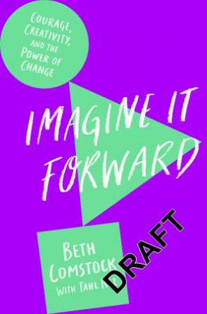 Imagine It Forward by Beth Comstock